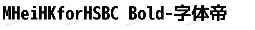 MHeiHKforHSBC Bold字体转换